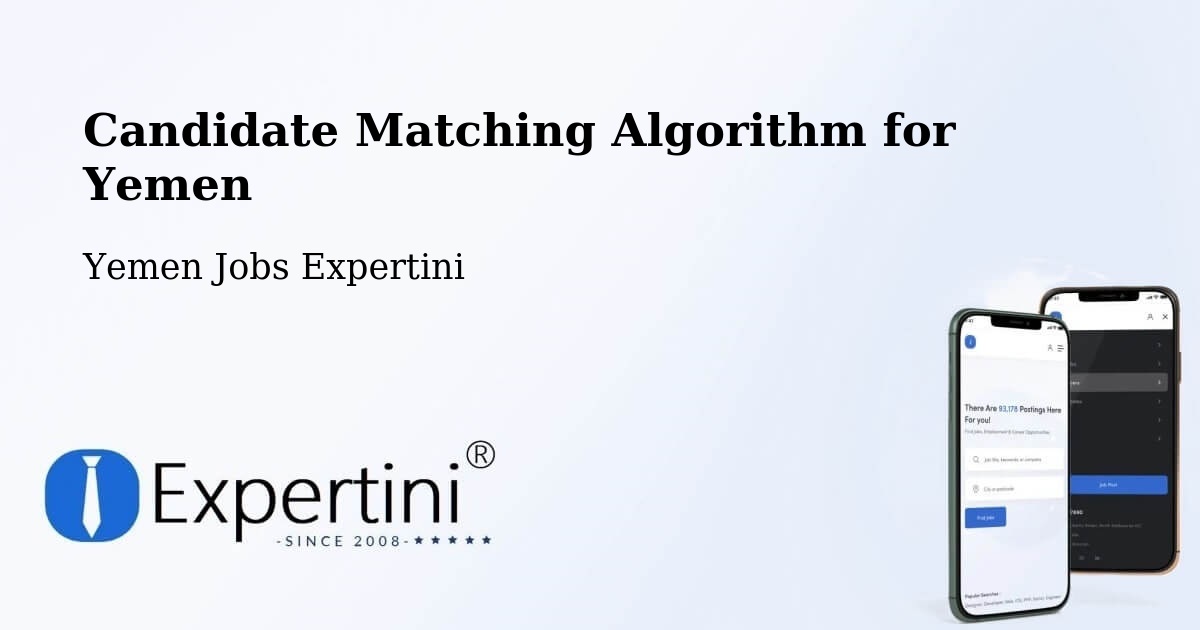 Candidate Matching Algorithm Overview – Dar Sad - Yemen Jobs Expertini