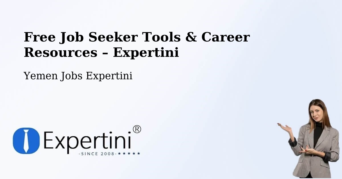 Free Job Seeker Tools & Career Resources – Dar Sad - Dar Sad, Yemen Jobs Expertini