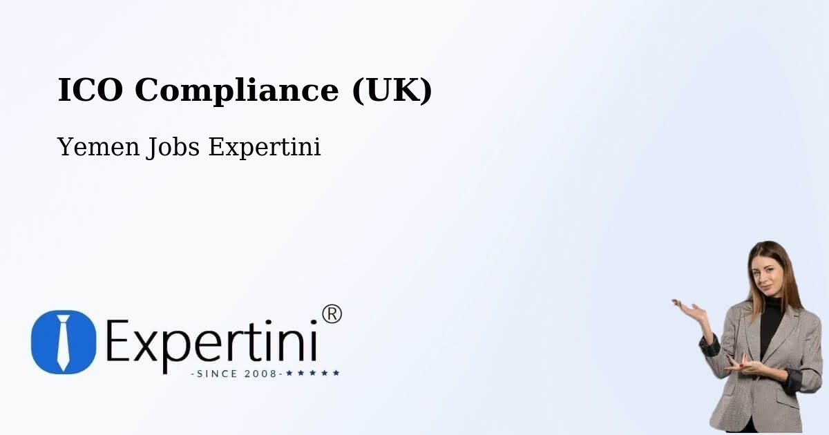 UK Data Protection & ICO Compliance – Dar Sad - Yemen Jobs Expertini